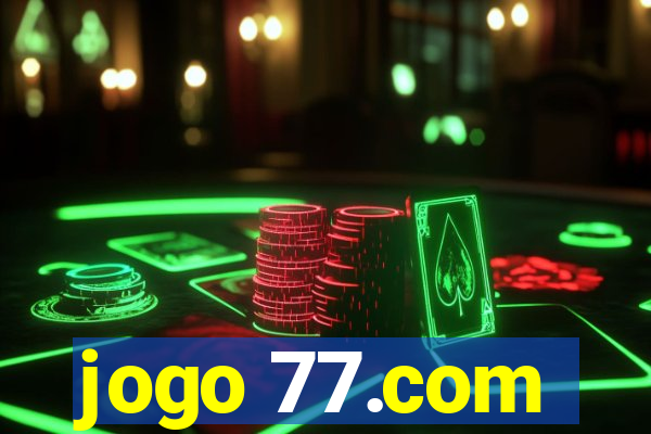 jogo 77.com